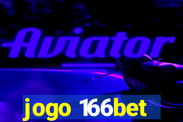 jogo 166bet